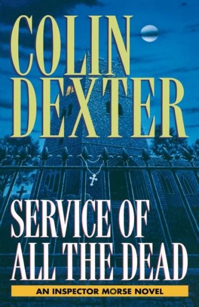 Cover for Colin Dexter · Service of All the Dead (Paperback Bog) (1995)