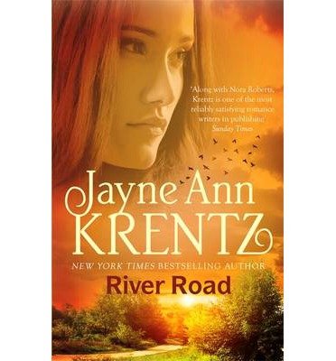 Cover for Jayne Ann Krentz · River Road: a standalone romantic suspense novel by an internationally bestselling author (Paperback Book) (2015)
