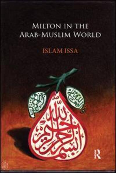 Cover for Islam Issa · Milton in the Arab-Muslim World (Pocketbok) (2019)