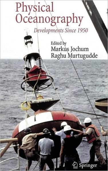 Cover for M Jochum · Physical Oceanography: Developments Since 1950 (Hardcover bog) [2006 edition] (2006)