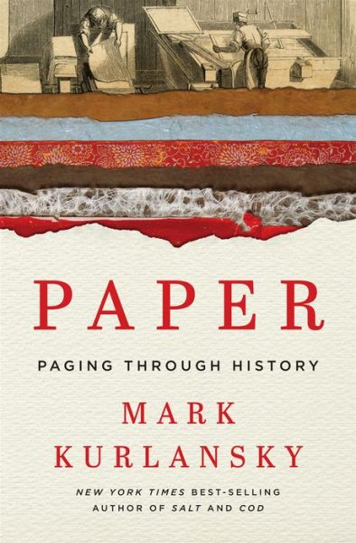 Paper: Paging Through History - Mark Kurlansky - Bøker - WW Norton & Co - 9780393239614 - 28. juni 2016