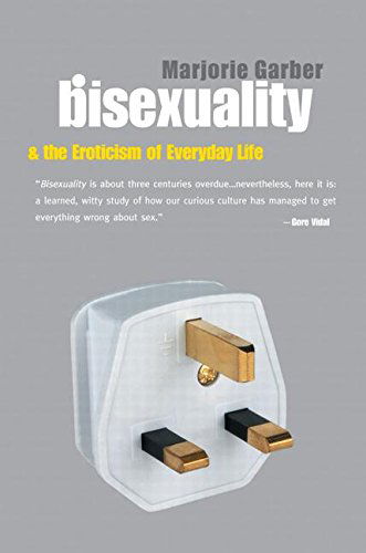 Cover for Marjorie Garber · Bisexuality and the Eroticism of Everyday Life (Taschenbuch) (2000)