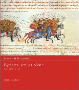 Cover for John Haldon · Byzantium at War AD 600-1453 - Essential Histories (Hardcover Book) (2003)