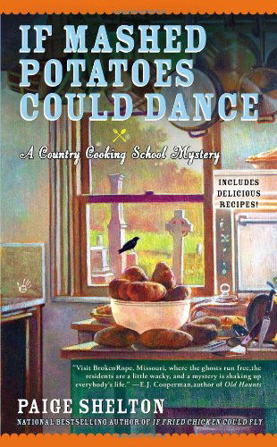 Cover for Paige Shelton · If Mashed Potatoes Could Dance - Country Cooking School Mystery (Pocketbok) [Original edition] (2012)