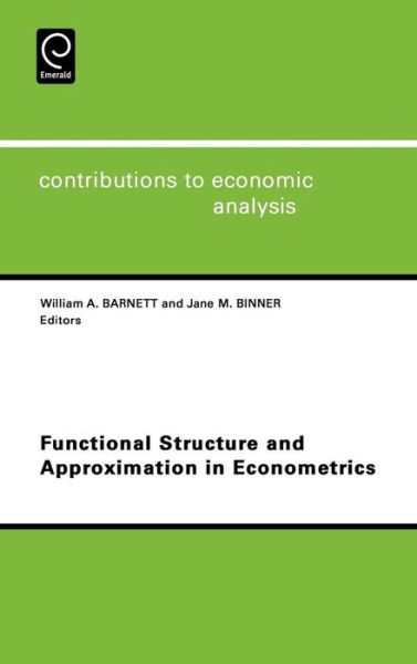 Cover for J J Laffont · Functional Structure and Approximation in Econometrics - Contributions to Economic Analysis (Hardcover Book) (2004)