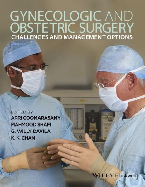 Cover for Arri Coomarasamy · Gynecologic and Obstetric Surgery: Challenges and Management Options (Hardcover Book) (2016)