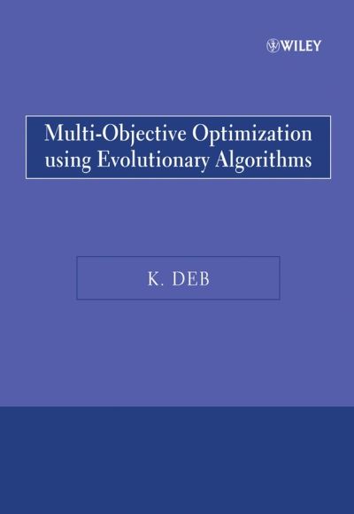 Cover for Deb, Kalyanmoy (Indian Institute of Technology) · Multi-Objective Optimization Using Evolutionary Algorithms (Paperback Book) (2008)