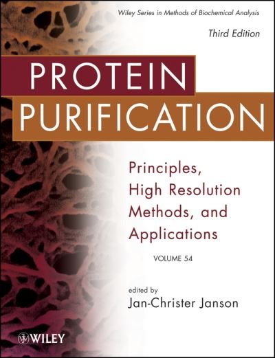 Cover for JC Janson · Protein Purification: Principles, High Resolution Methods, and Applications - Methods of Biochemical Analysis (Innbunden bok) (2011)