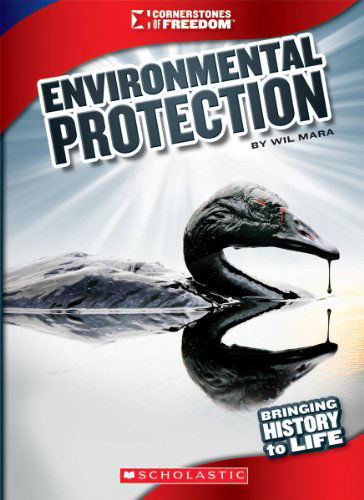 Cover for Wil Mara · Environmental Protection (Cornerstones of Freedom: Third) (Paperback Book) (2013)