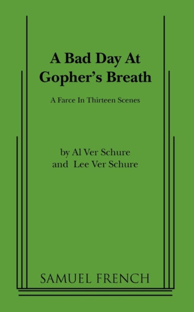 Cover for Al Ver Schure · A Bad Day at Gopher's Breath (Paperback Book) (2010)