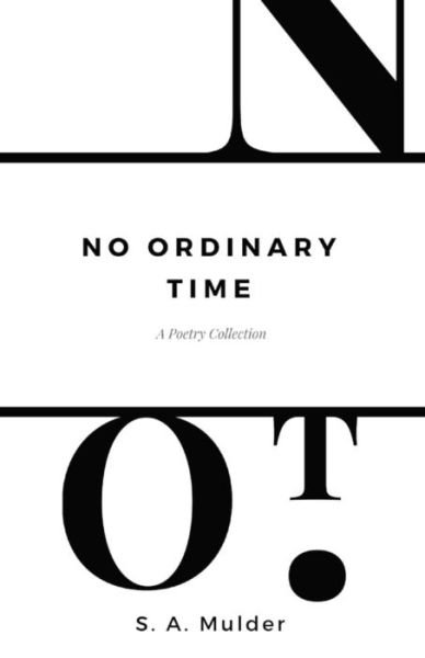 Cover for Susan A Mulder · No Ordinary Time A Poetry Collection (Paperback Book) (2018)