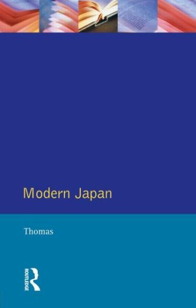 Modern Japan: A Social History Since 1868 - J.E. Thomas - Books - Taylor & Francis Ltd - 9780582259614 - October 2, 1996