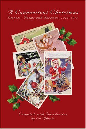 Cover for Ed Ifkovic · A Connecticut Christmas: Stories, Poems and Sermons, 1774-1918 (Paperback Book) (2004)