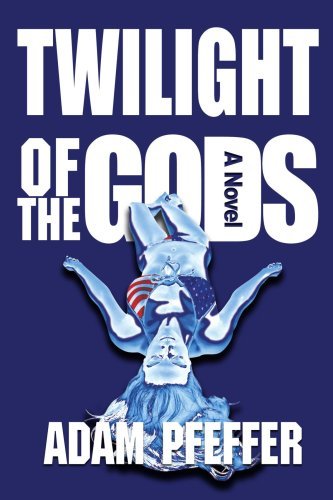 Cover for Adam Pfeffer · Twilight of the Gods (Paperback Book) (2006)