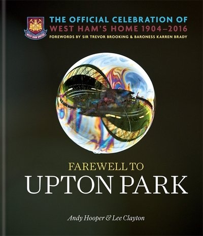 Cover for Clayton · Farewell to Upton Park (Book) (2016)