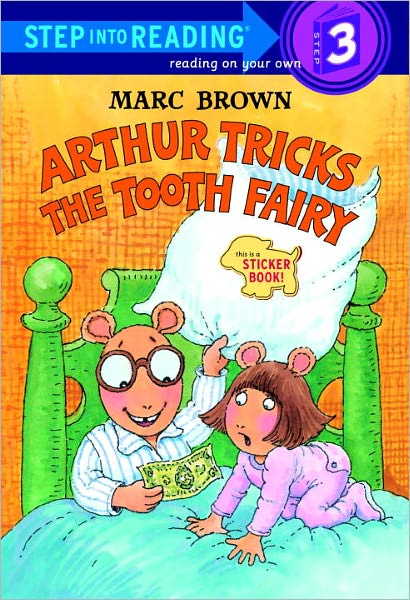 Cover for Marc Brown · Arthur Tricks the Tooth Fairy (Turtleback School &amp; Library Binding Edition) (Step into Reading Sticker Books) (Hardcover Book) [Turtleback School &amp; Library Binding edition] (1998)