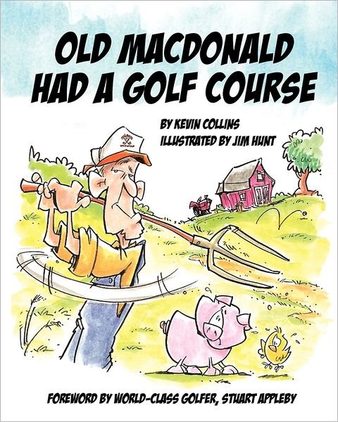 Cover for Kevin Collins · Old Mcdonald Had a Golf Course (Paperback Book) (2011)