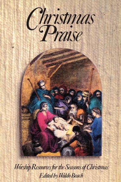 Cover for Waldo Beach · Christmas Praise: Worship Resources for the Seasons of Christmas (Paperback Bog) (1991)