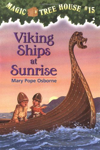 Cover for Mary Pope Osborne · Viking Ships at Sunrise (Magic Tree House, No. 15) (Pocketbok) [First Printing edition] (1998)
