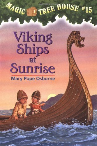 Cover for Mary Pope Osborne · Viking Ships at Sunrise (Magic Tree House, No. 15) (Paperback Bog) [First Printing edition] (1998)