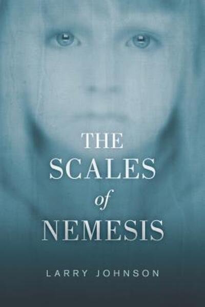 Cover for Larry Johnson · The Scales of Nemesis (Paperback Book) (2017)