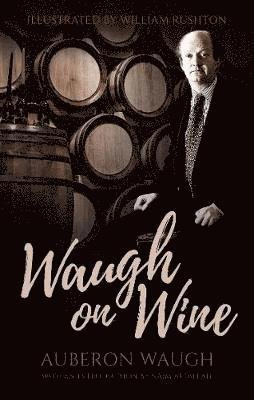 Cover for Auberon Waugh · Waugh on Wine (Paperback Bog) (2019)