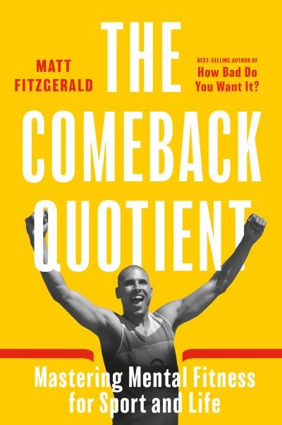 Cover for Matt Fitzgerald · The Comeback Quotient: Mastering Mental Fitness for Sport and Life (Paperback Book) (2021)