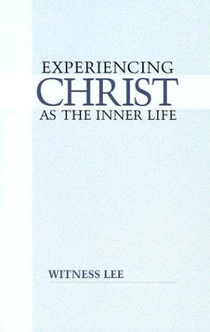 Cover for Witness Lee · Experiencing Christ As the Inner Life (Paperback Book) (2003)