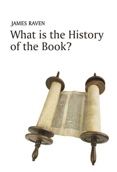 Cover for James Raven · What is the History of the Book? - What is History? (Hardcover Book) (2017)