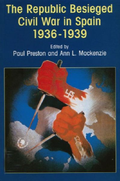 The Republic Besieged: Civil War in Spain 1936-1939 - Paul Preston - Böcker - Edinburgh University Press - 9780748608614 - 17 juli 1996