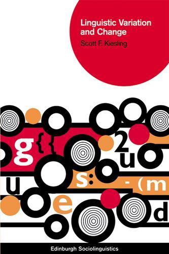 Cover for Scott F. Kiesling · Linguistic Variation and Change (Gebundenes Buch) (2011)