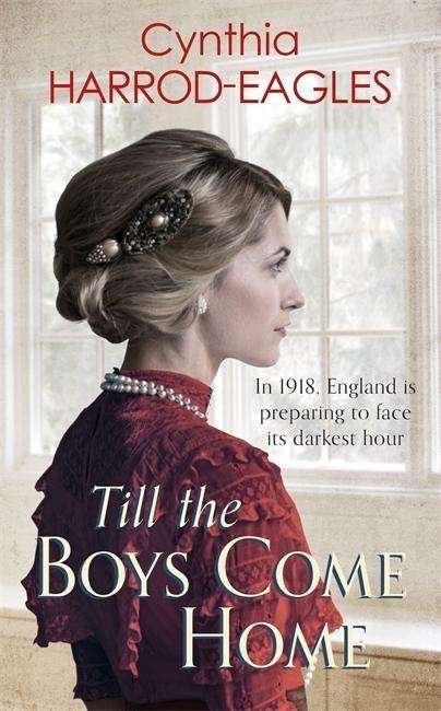 Cover for Cynthia Harrod-Eagles · Till the Boys Come Home: War at Home, 1918 - War at Home (Paperback Book) (2018)