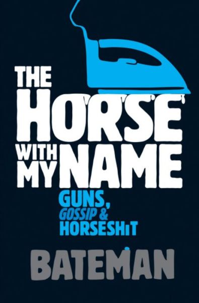 Cover for Bateman · The Horse With My Name (Paperback Book) (2008)