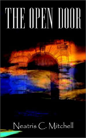 Cover for Neatris C. Mitchell · The Open Door (Paperback Book) (2002)