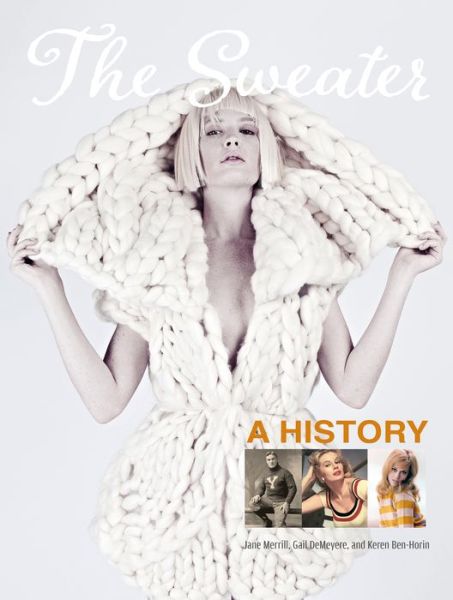 Cover for Jane Merrill · The Sweater: A History (Hardcover Book) (2017)