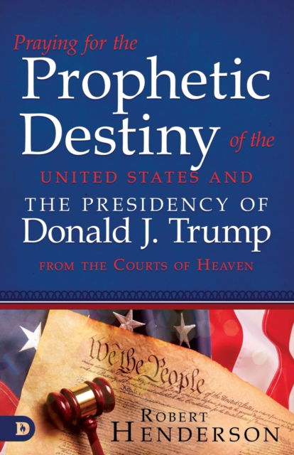 Cover for Robert Henderson · Praying for the Prophetic Destiny of the United States (Pocketbok) (2020)