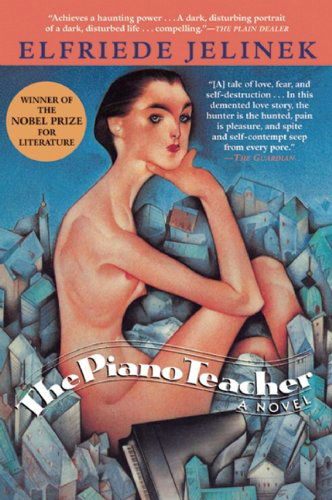 The Piano Teacher - Elfriede Jelinek - Bøker - Grove Press / Atlantic Monthly Press - 9780802144614 - 1. oktober 2009