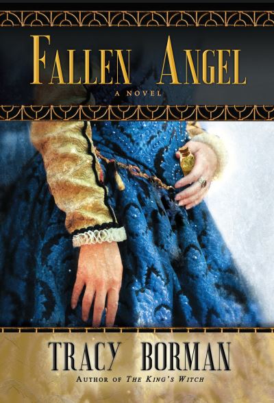 Cover for Tracy Borman · The Fallen Angel (Hardcover Book) (2020)