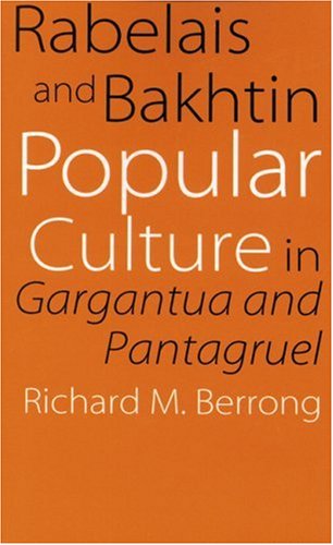 Cover for Richard M. Berrong · Rabelais and Bakhtin: Popular Culture in &quot;Gargantua and Pantagruel&quot; (Taschenbuch) (2006)