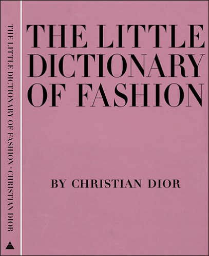 Cover for Christian Dior · Little Dictionary of Fashion (Innbunden bok) (2007)