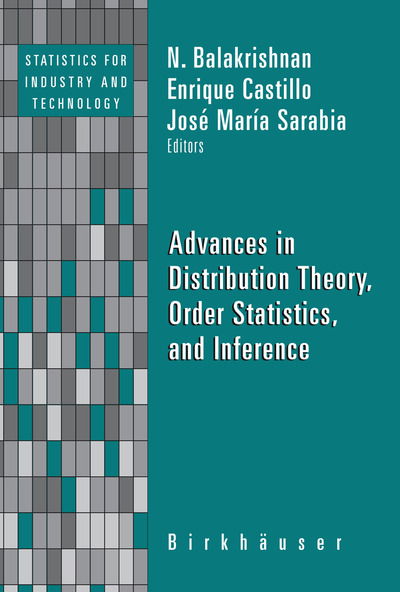 Advances in Distribution Theory, Order Statistics, and Inference - Statistics for Industry and Technology - N Balakrishnan - Books - Birkhauser Boston Inc - 9780817643614 - May 17, 2006