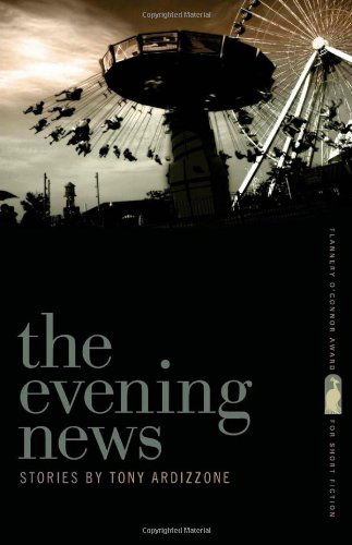 Cover for Tony Ardizzone · The Evening News (Flannery O'connor Award for Short Fiction) (Paperback Book) (2013)