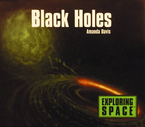 Cover for Amanda Davis · Black Holes (Exploring Space) (Hardcover Book) (2003)