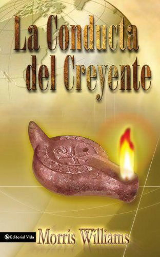 Cover for Morris Williams · La conducta del creyente (Paperback Book) (2002)