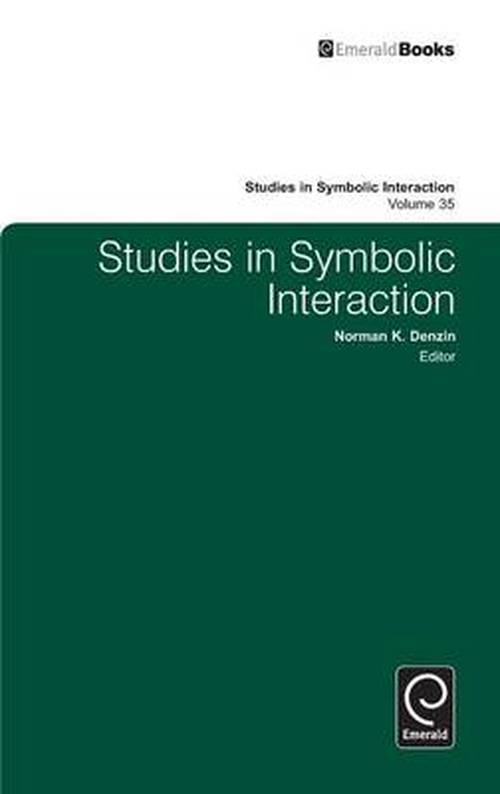 Cover for Norman K Denzin · Studies in Symbolic Interaction - Studies in Symbolic Interaction (Hardcover Book) (2010)