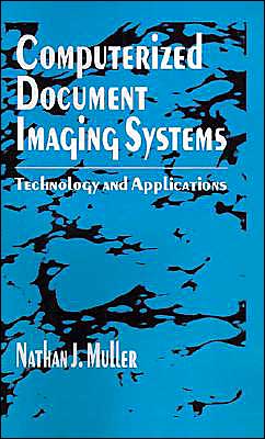 Cover for Nathan J. Muller · Computerized Document Imaging Systems: T (Hardcover Book) (1993)