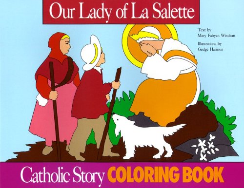 Cover for Windeatt · Our Lady of La Salette Coloring Book: a Catholic Story Coloring Book (Paperback Book) (1991)