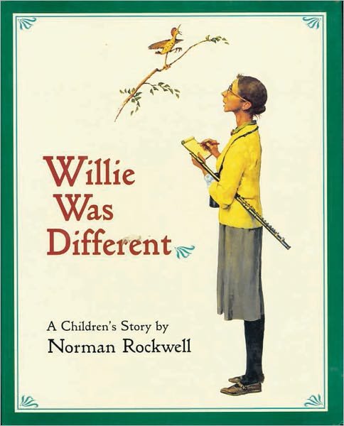 Willie Was Different: A Children's Story - Norman Rockwell - Books - WW Norton & Co - 9780936399614 - January 30, 2004