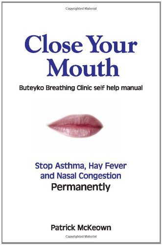 Cover for Patrick G. McKeown · Close Your Mouth: Buteyko Clinic Handbook for Perfect Health (Pocketbok) (2004)