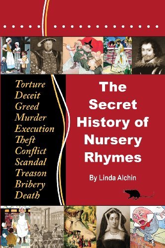 Cover for Linda Alchin · The Secret History of Nursery Rhymes (Pocketbok) (2013)
